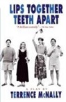Terrence McNally - Lips Together, Teeth Apart