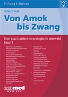 Volker Faust, Volker (Prof. Dr.) Faust, Stiftung Liebenau - Von Amok bis Zwang. Bd.4