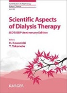 Kawanish, H. Kawanishi, Hideki Kawanishi, Ronco, Claudio Ronco, Takemot... - Scientific Aspects of Dialysis Therapy
