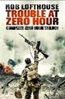 Rob Lofthouse, Lofthouse Rob - Trouble at Zero Hour