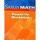 Saxon, VARIOUS, Saxon Publishers - Saxon Math Course 2: Power-Up Workbook