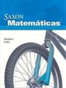 Stephen Hake, Saxon Publishers - Saxon Math Intermediate 3 Spanish: Student Edition 2008