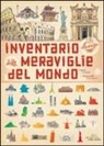 Virginie Aladjidi, Emmanuelle Tchoukriel - Inventario illustrato delle meraviglie del mondo