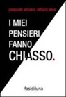 Pasquale Ancona, ittoria Olive - I miei pensieri fanno chiasso
