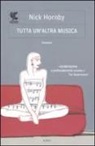 Nick Hornby - Tutta un'altra musica
