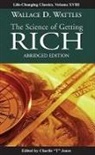 Wallace D Wattles, Wallace D. Wattles, Charlie T. Jones, Charlie Tremendous Jones - The Science of Getting Rich