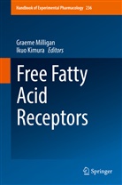 Kimura, Kimura, Ikuo Kimura, Graem Milligan, Graeme Milligan - Free Fatty Acid Receptors