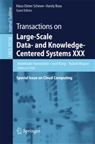 Karoly Bosa, Abdelkader Hameurlain, Jose Küng, Josef Küng, Klaus-Dieter Schewe, Roland Wagner... - Transactions on Large-Scale Data- and Knowledge-Centered Systems XXX