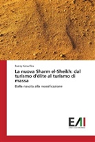 Ramzy Abou Eisa - La nuova Sharm el-Sheikh: dal turismo d'élite al turismo di massa