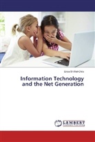 Erica Shifflet-Chila - Information Technology and the Net Generation