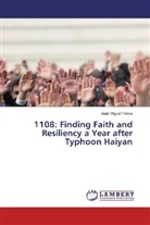 Juan Miguel Flores - 1108: Finding Faith and Resiliency a Year after Typhoon Haiyan