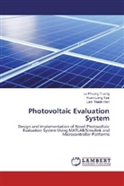 L Phuong Truong, Le Phuong Truong, Lam Thanh Hien, Huan-Lian Tsai, Huan-Liang Tsai - Photovoltaic Evaluation System