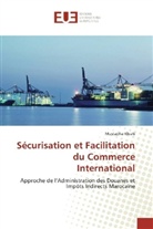 Mustapha Khiati - Sécurisation et Facilitation du Commerce International