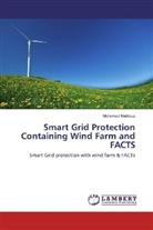 Mohamed Mahfouz - Smart Grid Protection Containing Wind Farm and FACTS