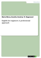Maria Mercy Amuth Amalraj, Maria Mercy Amutha Amalraj, R Nageswari, R. Nageswari - English for engineers. A professional approach