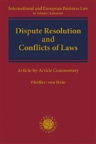 Jan vo Hein, Jan von Hein, Thoma Pfeiffer, Thomas Pfeiffer, Jan von Hein, Thoma Pfeiffer... - Dispute Resolution and Conflicts of Laws