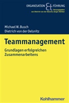 Michael Busch, Michael W Busch, Michael W (Dr. Busch, Michael W. Busch, Dietrich von der Oelsnitz, Dietrich von der Oelsnitz... - Teammanagement