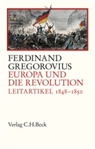 Ferdinand Gregorovius, Domini Fugger, Dominik Fugger, Lorek, Karsten Lorek - Europa und die Revolution