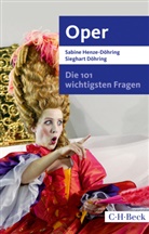 Sieghart Döhring, Sabin Henze-Döhring, Sabine Henze-Döhring - Die 101 wichtigsten Fragen - Oper