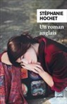 Stephanie Hochet, Stéphanie Hochet, Stéphanie (1975-....) Hochet, HOCHET STEPHANIE, Stéphanie Hochet - Un roman anglais