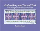 Rachel Braun - Embroidery and Sacred Text: New Designs in Judaic Needlework Volume 1