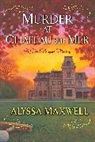 Alyssa Maxwell - Murder At Chateau Sur Mer