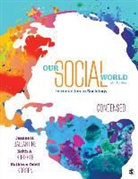 Jeanne H. Ballantine, Jeanne H./ Roberts Ballantine, Kathleen O. Korgen, Kathleen Odell Korgen, Keith A. Roberts - Our Social World