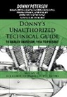 Donny Petersen - Donny s Unauthorized Technical Guide to Harley davidson, 1936 to