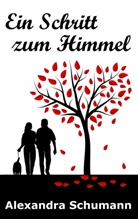 Alexandra Schumann - Ein Schritt zum Himmel