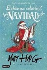 Matt Haig, Chris Mould - El chico que salvó la Navidad