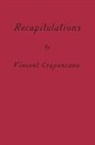 Vincent Crapanzano - Recapitulations