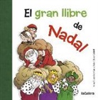 Anna Canyelles Roca, Carles Sala I Vila, Roser Calafell I Serra - El gran llibre de Nadal