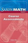 Saxpub, Various, Saxon Publishers - Saxon Math Course 2: Assessments