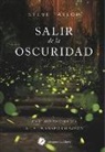 Steve Taylor - Salir de la oscuridad : del desasosiego a la transformación