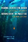 Julia M Wondolleck, Julia M Yaffee Wondolleck, Julia M. Wondolleck, Julia M. Yaffee Wondolleck, Julia M./ Yaffee Wondolleck, Steven Lewis Yaffee - Marine Ecosystem-Based Management in Practice