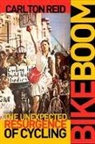 Reid, Carlton Reid - Bike Boom