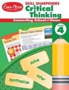 Evan-Moor Corporation, Evan-Moor Educational Publishers - Skill Sharpeners: Critical Thinking, Grade 4 Workbook