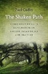 Paul Cudby - Shaken Path, The – A Christian Priest`s Exploration of Modern Pagan Belief and Practice