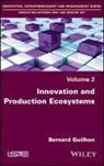 B Guilhon, Bernard Guilhon - Innovation and Production Ecosystems