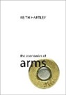 Keith Hartley, Keith (University of York) Hartley, Prof. Keith (University of York) Hartley, Professor Keith (University of York) Hartley - The Economics of Arms