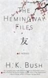 H K Bush, H. K. Bush, H. K. St Louis Bush - The Hemingway Files