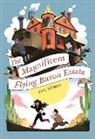 Eric Bower - The Magnificent Flying Baron Estate