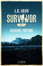 A R Shaw, A. R. Shaw - GRAHAMS PRÜFUNG (Survivor)