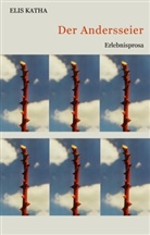 Elis Katha - Der Andersseier