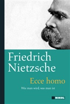 Friedrich Nietzsche - Ecce Homo