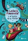 Ulrike Rylance, Lisa Hänsch - Lola Pimienta 2. Lola Pimienta y el ladrón de la feria