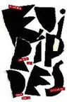 Eurípides - Andrómaca ; Heracles loco ; Las Bacantes