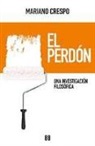 El perdón : una investigación filosófica