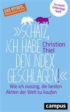 Christian Thiel - "Schatz, ich habe den Index geschlagen!"