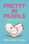 Tera Lynn Childs - Pretty in Pearls